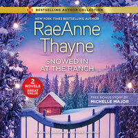 Snowed In at the Ranch - RaeAnne Thayne, Michelle Major