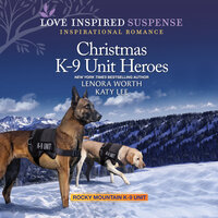 Christmas K-9 Unit Heroes - Lenora Worth, Katy Lee