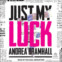 Just My Luck - Andrea Bramhall