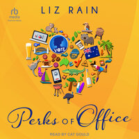 Perks of Office - Liz Rain