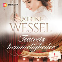 Teatrets hemmeligheder - Katrine Wessel