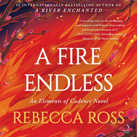 A Fire Endless: A Novel - Rebecca Ross
