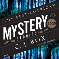 The Best American Mystery Stories 2020 - C.J. Box, Otto Penzler