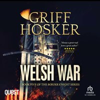 Welsh War: Border Knight Book 5 - Griff Hosker