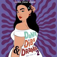Det fede liv 2 - Dans, dibs og drama - Saynab Farah Dahir