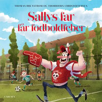 Sallys far får fodboldfeber - Thomas Brunstrøm, Thorbjørn Christoffersen