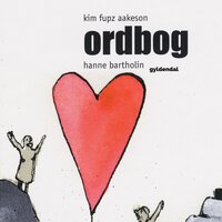Ordbog - Hanne Bartholin, Kim Fupz Aakeson