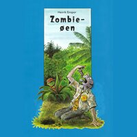 Zombie-øen: Jack Stump nr. 3 - Henrik Einspor