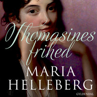 Thomasines frihed - Maria Helleberg