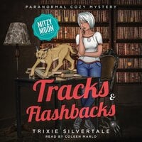 Tracks and Flashbacks: Paranormal Cozy Mystery - Trixie Silvertale