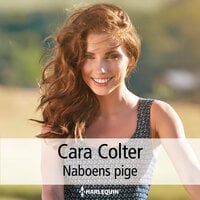 Naboens pige - Cara Colter