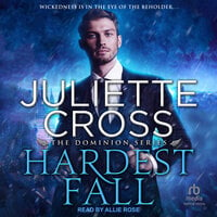 Hardest Fall - Juliette Cross