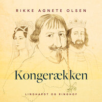Kongerækken - Rikke Agnete Olsen