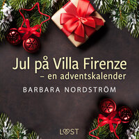 Jul på Villa Firenze – en adventskalender - Barbara Nordström