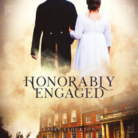 Honorably Engaged - Kasey Stockton