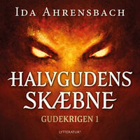 Halvgudens skæbne - Ida Ahrensbach