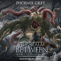 The Realm Between: God of Death - Phoenix Grey