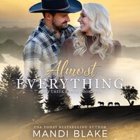 Almost Everything: A Christian Cowboy Romance - Mandi Blake