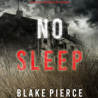 No Sleep (A Valerie Law FBI Suspense Thriller—Book 4) - Blake Pierce