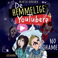 De Hemmelige Youtubere 4 - No shame - Maria Rørbæk