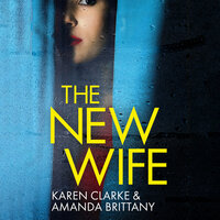 The New Wife - Karen Clarke, Amanda Brittany