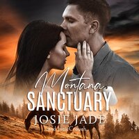 Montana Sanctuary - Janie Crouch, Josie Jade