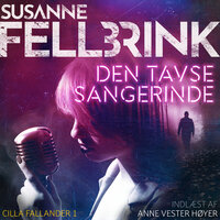 Den tavse sangerinde - 1 - Susanne Fellbrink