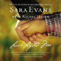 Love Lifted Me - Sara Evans