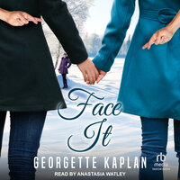 Face It - Georgette Kaplan