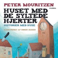 Huset med de syltede hjerter: Historier med huse - Peter Mouritzen