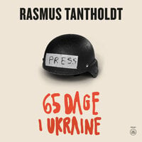 65 DAGE I UKRAINE - Rasmus Tantholdt