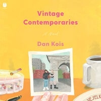 Vintage Contemporaries: A Novel - Dan Kois