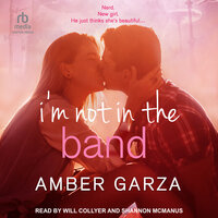 I'm Not in the Band - Amber Garza