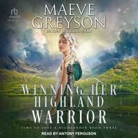 Winning Her Highland Warrior - Maeve Greyson