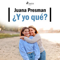 ¿Y yo qué? - Juana Presman