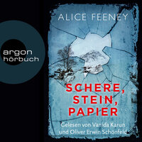 Schere, Stein, Papier (Ungekürzte Lesung) - Alice Feeney