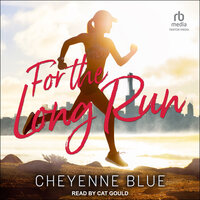 For The Long Run - Cheyenne Blue