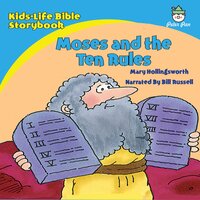 Kids-Life Bible Storybook—Moses and the Ten Rules - Mary Hollingsworth