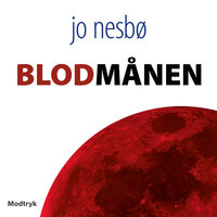 Blodmånen - Jo Nesbø