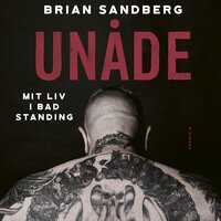 Unåde: Mit liv i bad standing - Brian Sandberg