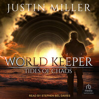 World Keeper: Tides of Chaos - Justin Miller