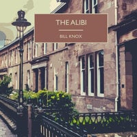 The Alibi Man - Bill Knox