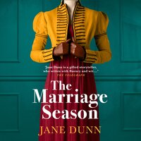 The Marriage Season: A page-turning Regency romance novel from bestseller Jane Dunn - Jane Dunn