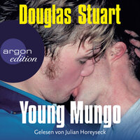 Young Mungo (Ungekürzte Lesung) - Douglas Stuart