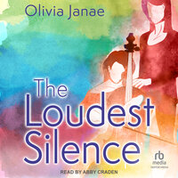 The Loudest Silence - Olivia Janae