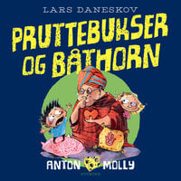 Anton & Molly. Pruttebukser og båthorn - Lars Daneskov
