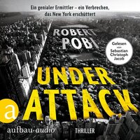 Under Attack - Thriller - Ein Dr. Lucas Page Thriller, Band 2 (Ungekürzt) - Robert Pobi