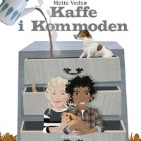 Kamma & Kamal. Kaffe i kommoden: God Læsestart - Mette Vedsø