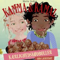 Kamma & Kamal. Kærlighedskødboller: God Læsestart - Mette Vedsø