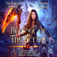 Revenge of the Scythe - Michael Anderle, Theophilus Monroe